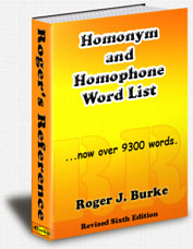 Here it is - all the words that sound the same - the complete homonym/homophone word list.