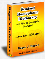 Are all homophones the same? Find out with the Dictionary of Homophones & Words Commonly Confused!